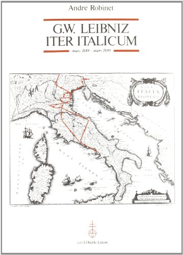 Beispielbild fr G.W.Leibniz: Iter italicum (Mars 1689-Mars 1690). La dynamique de la Rpublique des Lettres. Nombreux textes indits. zum Verkauf von FIRENZELIBRI SRL