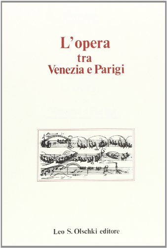 9788822236005: OPERA (L') TRA VENEZIA E PARIGI. I