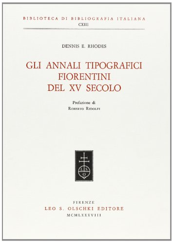 Gli annali tipografici fiorentini del XV secolo.
