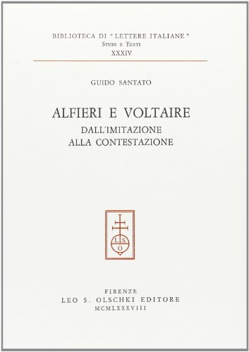 9788822236234: Alfieri e Voltaire. Dall'imitazione alla contestazione (Biblioteca di Lettere italiane)