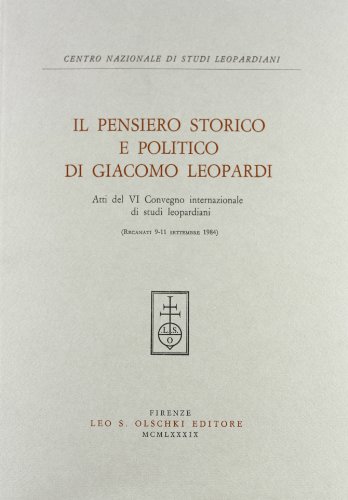 9788822236494: PENSIERO (IL) STORICO E POLITICO DI GIACOMO LEOPARDI
