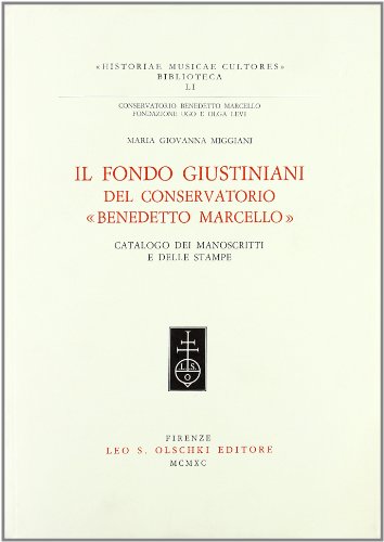 Beispielbild fr Il Fondo Giustiniani del Conservatorio Benedetto Marcello: Catalogo dei Manoscritti e Delle Stampe (Historiae Musicae Cultores Biblioteca) zum Verkauf von Powell's Bookstores Chicago, ABAA