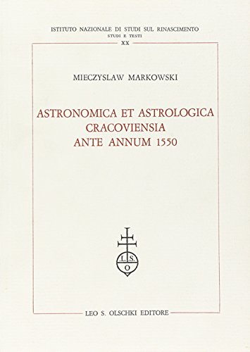 Beispielbild fr Astronomica et astrologica Cracoviensia ante annum 1550. zum Verkauf von FIRENZELIBRI SRL