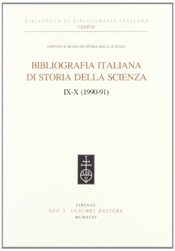 Beispielbild fr Bibliografia italiana di storia della scienza. Voll. IX-X (1990-91). zum Verkauf von FIRENZELIBRI SRL