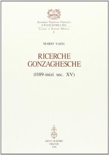 9788822242167: Ricerche gonzaghesche (1189-inizi sec. XV) (Accademia nazionale virgiliana)