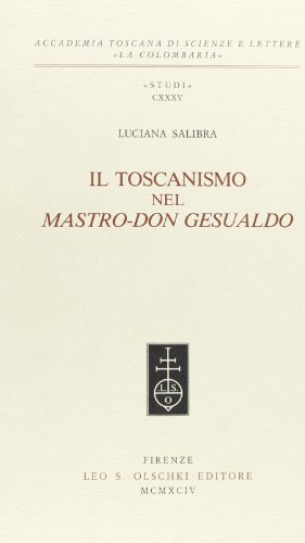 Beispielbild fr Il toscanismo nel Mastro-Don Gesualdo. zum Verkauf von FIRENZELIBRI SRL