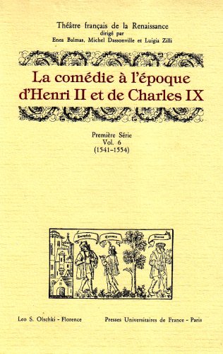 9788822242402: La Comdie  l'poque d'Henri II et de Charles IX (1541-1554) (Thtre franais de la Renaissance)