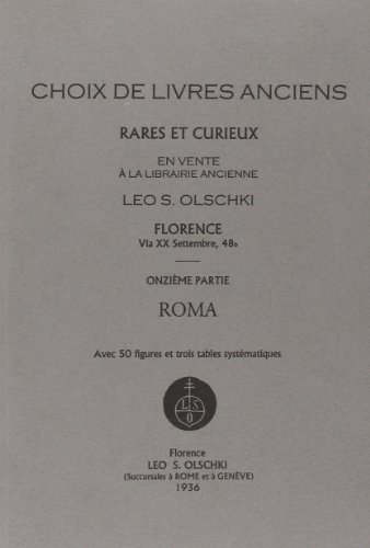 Stock image for Choix de livres anciens rares et curieux. 11me Vol.:. Roma. Cat CXV. for sale by FIRENZELIBRI SRL
