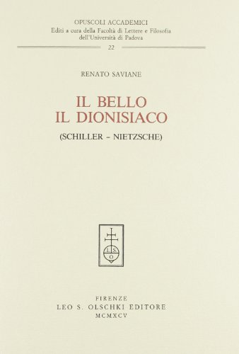 Stock image for Il bello, il dionisiaco (Schiller - Nietzsche). for sale by FIRENZELIBRI SRL