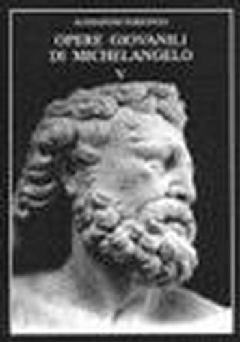 Stock image for Opere giovanili di Michelangelo. Vol. V. Revisioni e aggiornamenti. for sale by FIRENZELIBRI SRL