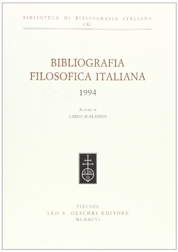 9788822243911: Bibliografia filosofica italiana (1994) (Biblioteca di bibliografia italiana)