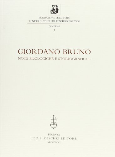 9788822244000: Giordano Bruno. Note filologiche e storiografiche. Atti della 1 Giornata Luigi Firpo (3 marzo 1991)