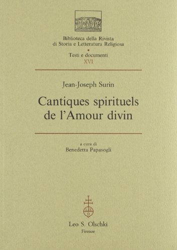 9788822244109: Cantiques spirituels de l'amour divin (Biblioteca Riv.storia lett. e rel. Testi)