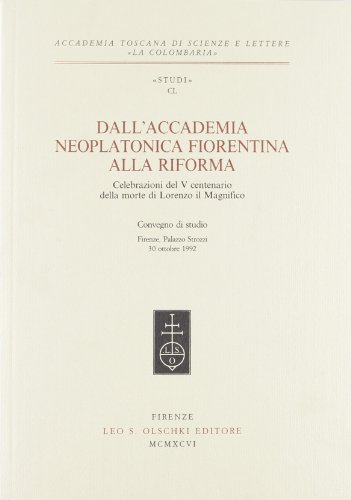Beispielbild fr DALL'ACCADEMIA NEOPLATONICA FIORENTINA ALLA RIFORMA zum Verkauf von WorldofBooks