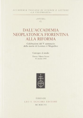 Stock image for DALL'ACCADEMIA NEOPLATONICA FIORENTINA ALLA RIFORMA for sale by WorldofBooks