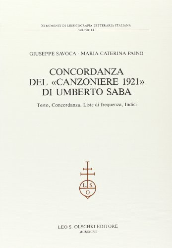 CONCORDANZA DEL "CANZONIERE 1921" DI UMBERTO SABA (9788822244253) by Giuseppe - Paino Maria Caterina. Savoca
