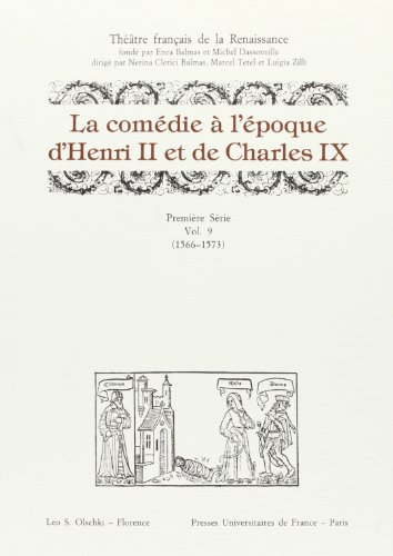 9788822245649: La comdie  l'poque d'Henri II et de Charles IX (1566-1573) (Thtre franais de la Renaissance)