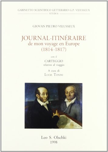 9788822245830: Journal itinraire de mon voyage en Europe (1814-1817). Con il carteggio relativo al viaggio