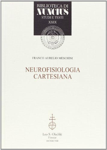 9788822246448: Neurofisiologia cartesiana (Biblioteca di Nuncius)