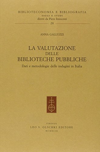 Beispielbild fr La valutazione delle biblioteche pubbliche. Dati e metodologie delle indagini in Italia. zum Verkauf von FIRENZELIBRI SRL