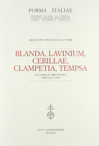 Imagen de archivo de Blanda, Lavinium, Cerillae, Clampetia, Tempsa. Lucania et Bruttium I (serie IGM 1:50000). a la venta por FIRENZELIBRI SRL