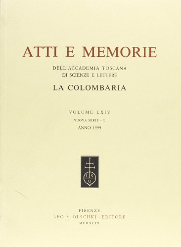 9788822247513: Atti e memorie dell'Accademia toscana di scienze e lettere La Colombaria. Nuova serie (Vol. 64)