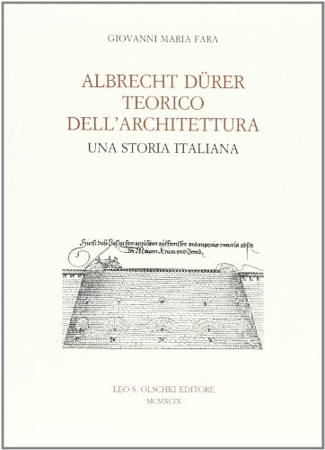 Beispielbild fr Albrecht Du?rer teorico dell'architettura: Una storia italiana (Studi / Accademia toscana di scienze e lettere "La Colombaria,") (Italian Edition) zum Verkauf von Wonder Book