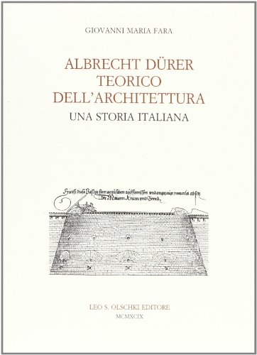 Imagen de archivo de Albrecht Durer Teorico Dell'architettura: Una Storia Italiana a la venta por ThriftBooks-Atlanta