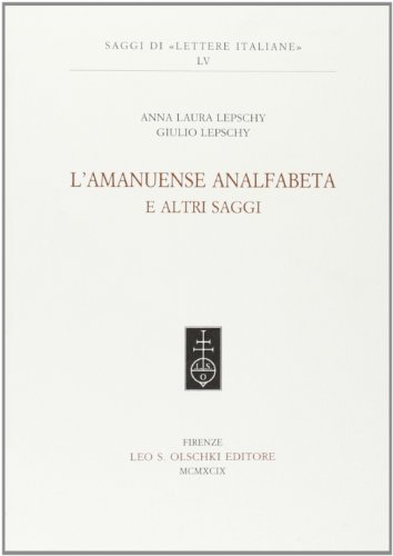 L'AMANUENSE ANALFABETA E ALTRI SAGGI (9788822247803) by LEPSCHY ANNA LAURA