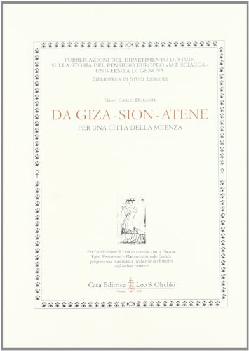 9788822249036: Da Giza-Sion-Atene. Per una citt della scienza (Biblioteca di Studi europei)