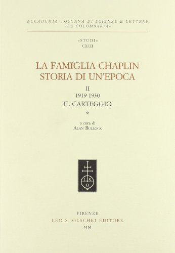 Beispielbild fr La famiglia Chaplin. Storia di un'epoca. Vol. II (1919-1930). Il carteggio. zum Verkauf von FIRENZELIBRI SRL