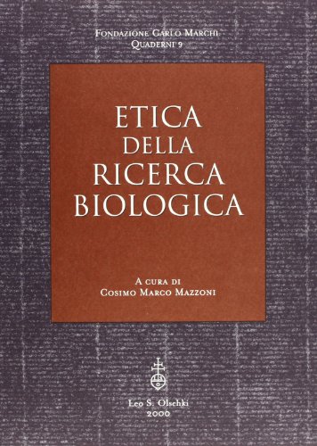 9788822249470: Etica della ricerca biologica (Fondazione Carlo Marchi. Quaderni)