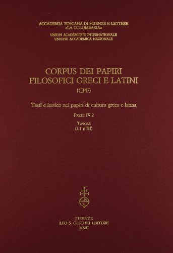 Corpus dei papiri filosofici greci e latini. Testi e lessico nei papiri di cultura greca e latina...