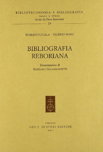 9788822251664: Bibliografia reboriana (Biblioteconomia e bibliogr. Saggi studi)