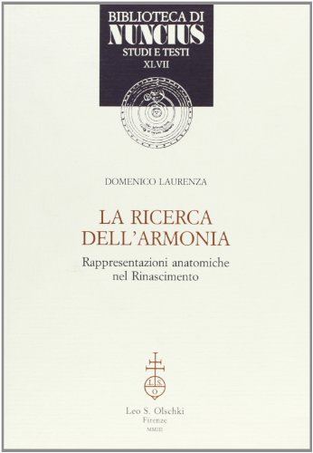 9788822252661: La ricerca dell'armonia. Rappresentazioni anatomiche nel Rinascimento (Biblioteca di Nuncius)