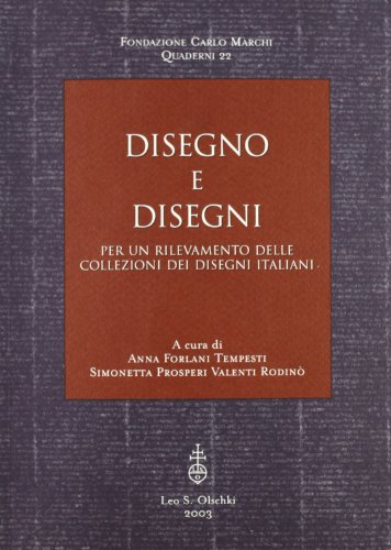 9788822252753: Disegno e disegni. Per un rilevamento delle collezioni dei disegni italiani (Fondazione Carlo Marchi. Quaderni)