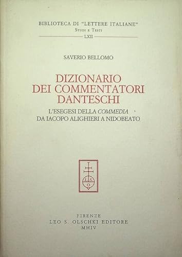 9788822253118: Dizionario dei commentatori danteschi. L'esegesi della Commedia da Iacopo Alighieri a Nidobeato