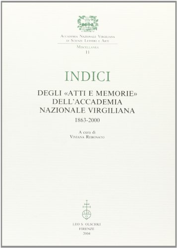 9788822253422: Indici degli Atti e Memorie dell'Accademia Nazionale Virgiliana (1863-2000)
