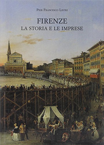 9788822253439: Firenze. La storia e le imprese