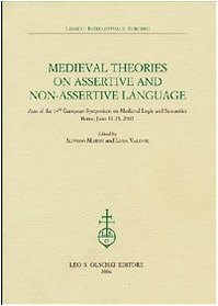 9788822253774: Medieval theories on assertive and non-assertive language. Acts of the 14th European Symposium on Medieval Logic and Semantics (Rome, June 11-15 2002) (Lessico intellettuale europeo)