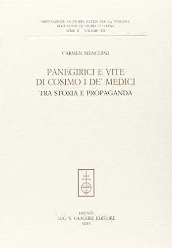 9788822254542: Panegirici e vite di Cosimo I de Medici. Tra storia e propaganda.