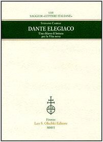 9788822255174: Dante elegiaco. Una chiave di lettura per la Vita nova (Saggi di Lettere italiane)