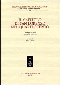 IL CAPITOLO DI SAN LORENZO NEL QUATTROCENTO (9788822255327) by Viti, Paolo