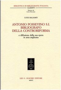 9788822255693: ANTONIO POSSEVINO S.I. BIBLIOGRAFO DELLA CONTRORIFORMA