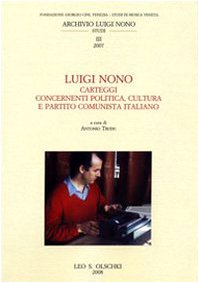 Luigi Nono. Carteggi concernenti politica, cultura e partito comunista italiano.