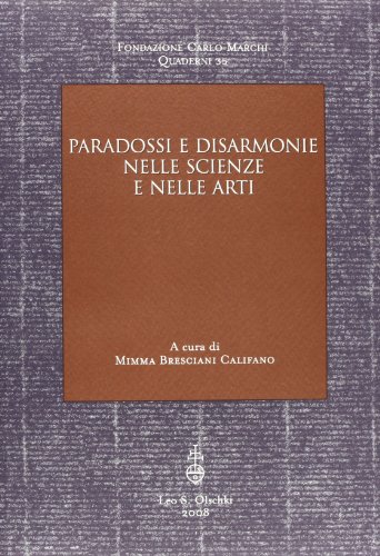 Imagen de archivo de PARADOSSI E DISARMONIE NELLE SCIENZE E NELLE ARTI a la venta por libreriauniversitaria.it