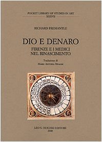 9788822257628: Dio e denaro. Firenze e i Medici nel Rinascimento (Pocket library of studies in art)