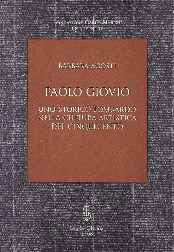9788822257659: Paolo Giovio. Uno storico lombardo nella cultura artistica del '500 (Fondazione Carlo Marchi. Quaderni)
