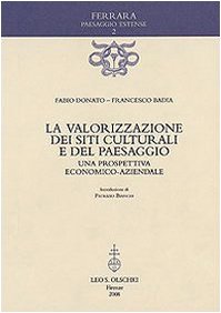 Imagen de archivo de La valorizzazione dei siti culturali e del paesaggio a la venta por Apeiron Book Service