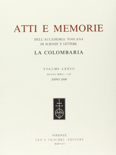9788822258014: Atti e memorie dell'Accademia toscana di scienze e lettere La Colombaria. Nuova serie (Vol. 73)